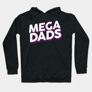 Mega Dads Stacked Logo Hoodie
